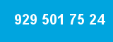 929 501 75 24 929 501 75 24
